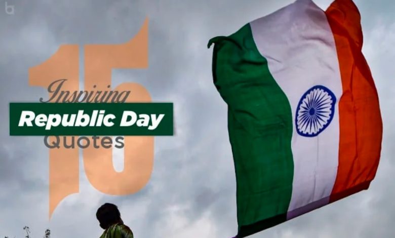 Republic day quotes by great leaders 2025